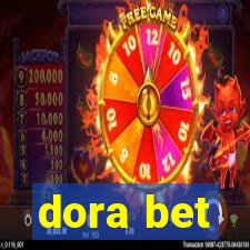 dora bet